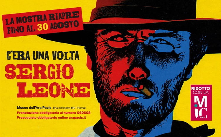 Once Upon a Time Sergio Leone – Exhibit in Rome - Until August 30, 2020